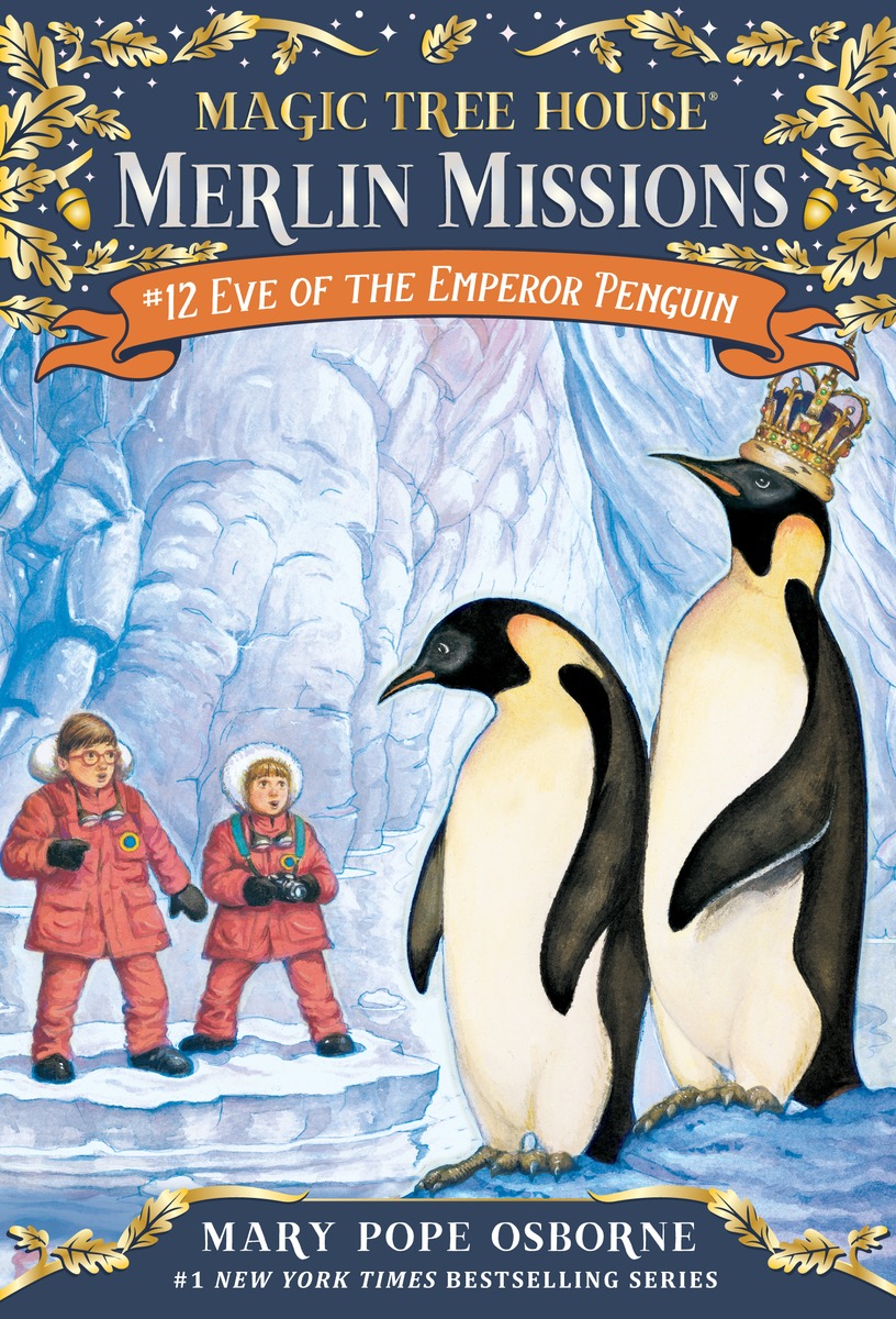 Magic Tree House Merlin Missions #12:Eve of the Emperor Penguin (PB)